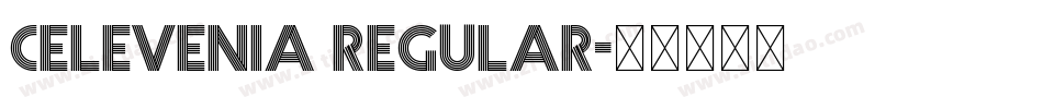 Celevenia Regular字体转换